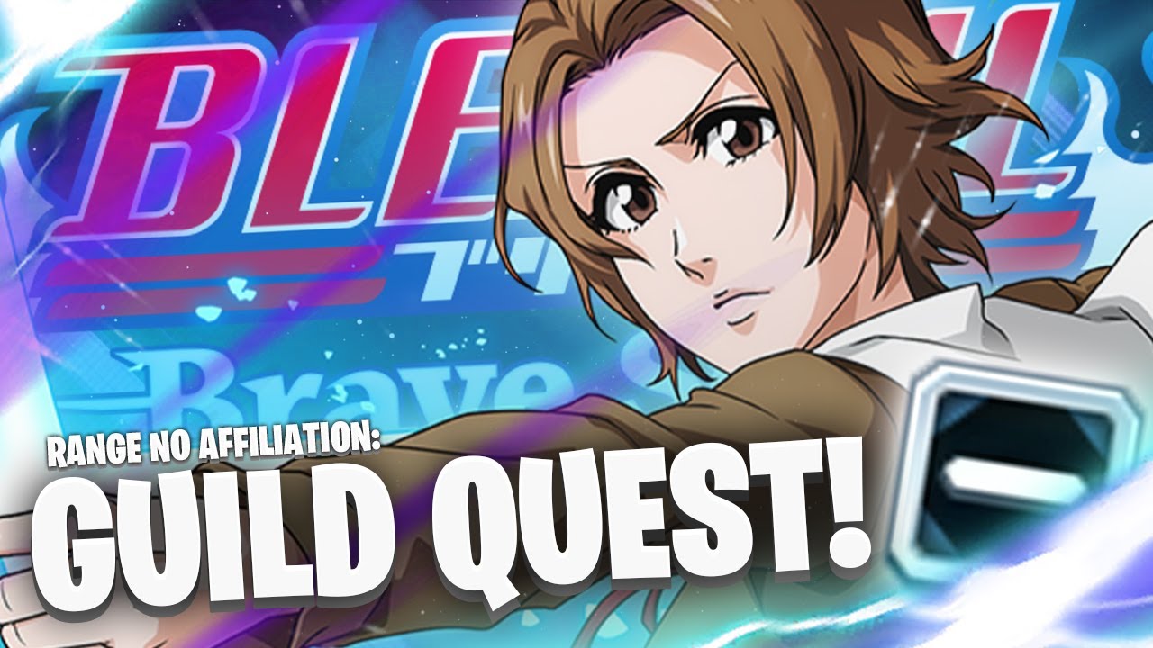 BEATING RANGED NO AFFILIATION GUILD QUEST WITH A 1/5 TEAM! Bleach: Brave  Souls! 