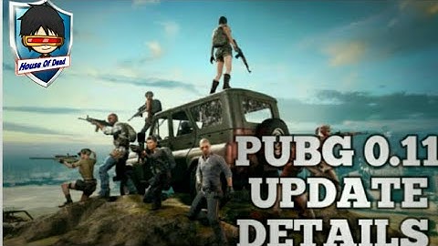 PUBG Mobile 0.11.0 All Official Updates with Confirm Release Date is Here