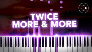 TWICE - MORE & MORE - Piano