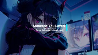 Lewis Capaldi - Someone You Loved (Acoustic By Lunity Ft. Sarah Lee) Lyrics