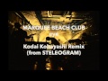 MARQUEE BEACH CLUB - eye (Kodai Kobayashi Remix)