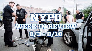 NYPD Week in Review for August 3, 2022 to August 10, 2022