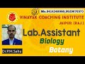 Lab.Assistant./Biology(Plant Taxonomy)Class-6/Vinayak Coaching Institute, Jaipur MO.9414340060