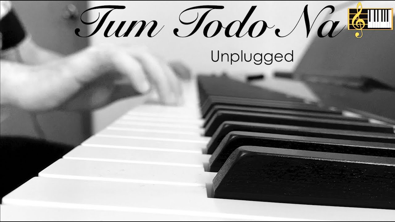 Tum Todo Na  Unplugged Piano Cover  Ash King  A R Rahman  Roshan Tulsani