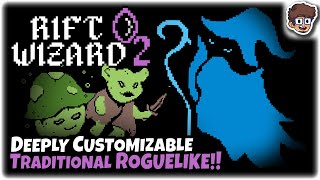 New DEEPLY Customizable Traditional Roguelike! | Let's Try Rift Wizard 2