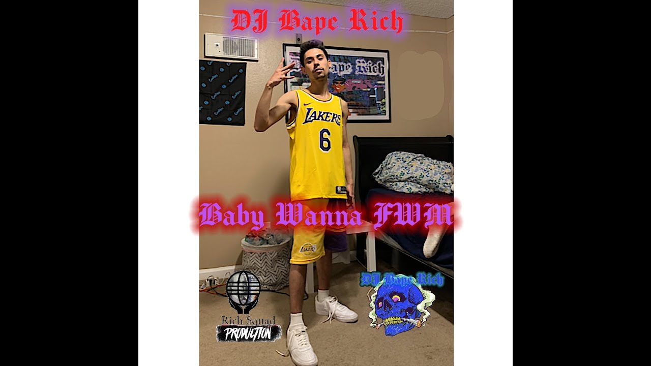 DJ Bape Rich - Baby Wanna FWM ( Official Audio )