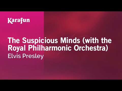 Karaoke The Suspicious Minds (with The Royal Philharmonic Orchestra) - Elvis Presley *