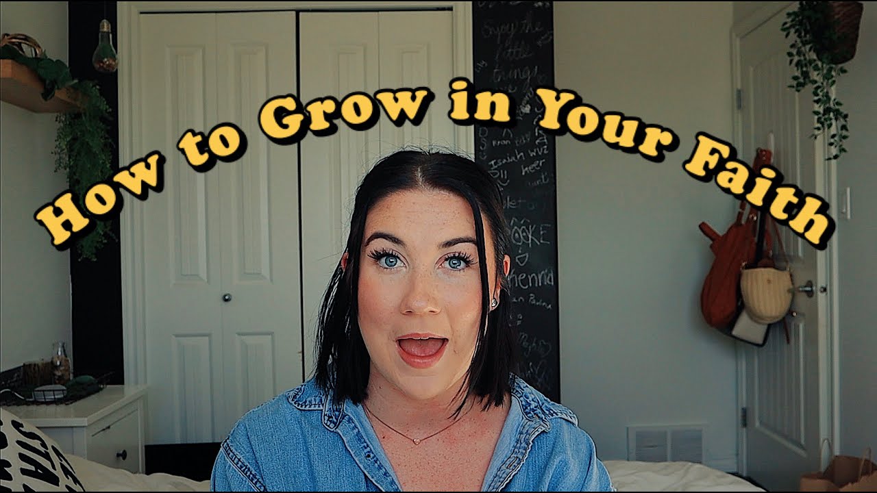 TIPS TO GROW YOUR FAITH - YouTube