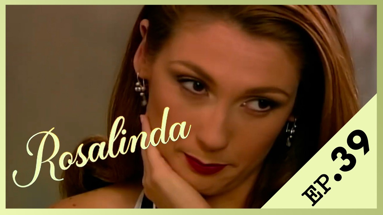 Rosalinda 🌸 Episode 39 – Version Française