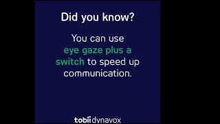 Eye Gaze and Switch Control with Communicator 5