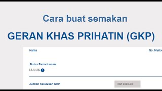 Cara buat Semakan GKP , Geran Khas Prihatin RM3,000