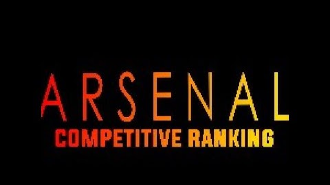 Arsenal competitive ranking. OFFICIAL trailer