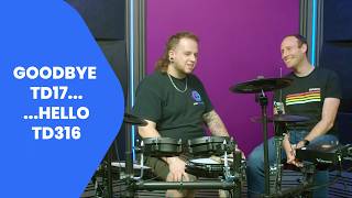 New V-Drums! TD316 &amp; V31 Module gives mid price kits a massive upgrade. 