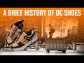 The Rise of DC Shoes | A Brief History