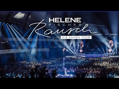 Helene Fischer - Rausch Live - Full Ard Show