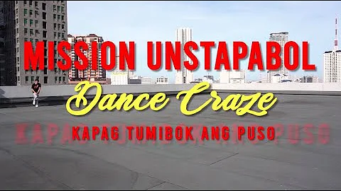 'Kapag Tumibok Ang Puso' Dance Video (Mission Unstapabol Official Soundtrack)