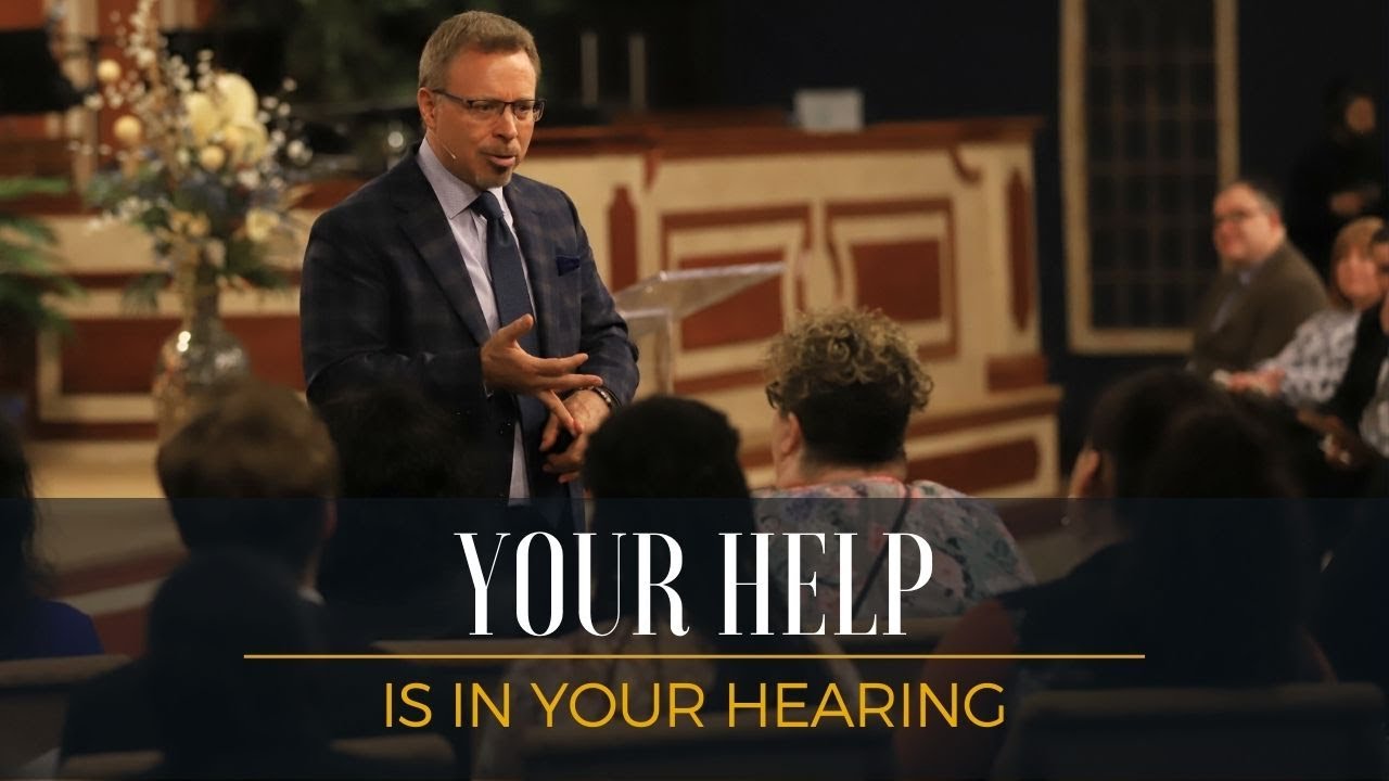 Your Help is in Your Hearing // Pastor Jay Eberly  // April 14, 2024