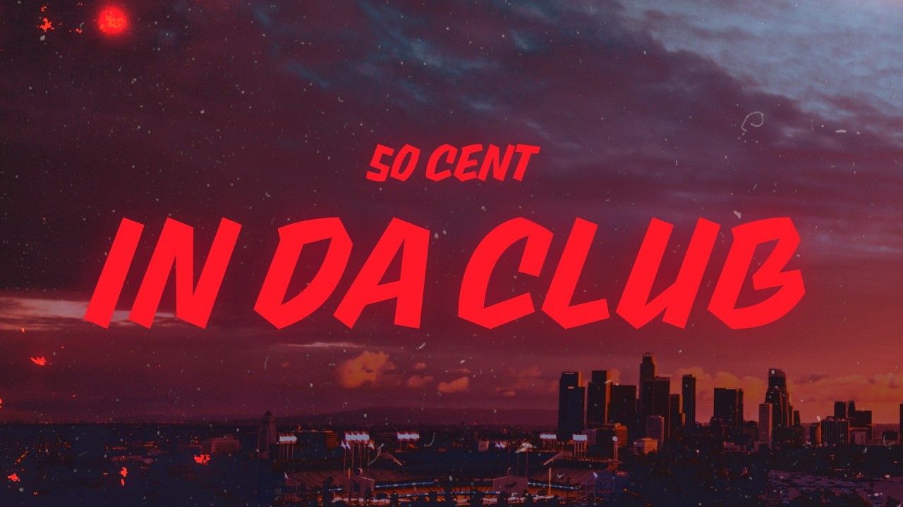 50 Cent - In Da Club (Lyrics)