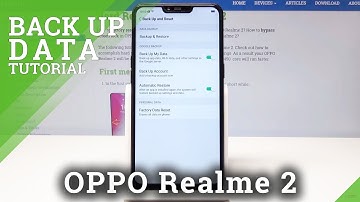 How to Back Up Data in OPPO Realme 2 - Enable Google Backup