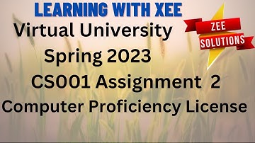 CS001 Assignment 2 spring 2023 Virtual University of Pakistan
