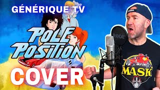 COVER - POLE POSITION - GENERIQUE TV - PAR FRANK ANIME LIVE