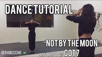 [TUTORIAL] GOT7 - “NOT BY THE MOON” (Refrão+ Dance Break)Dance Tutorial Mirror Mode