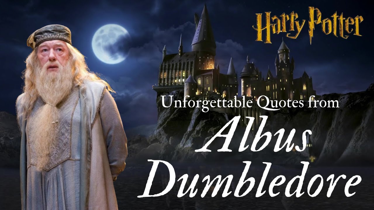 Unforgettable Quotes from Albus Dumbledore | Harry Potter