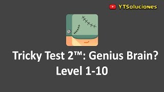 Tricky Test 2 Genius Brain Level 1 2 3 4 5 6 7 8 9 10