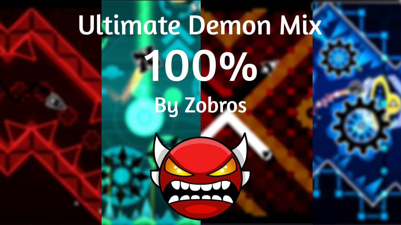 Ultimate Demon Mix 100% (Insane Demon) By Zobros