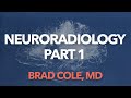 Neuroradiology Part 1