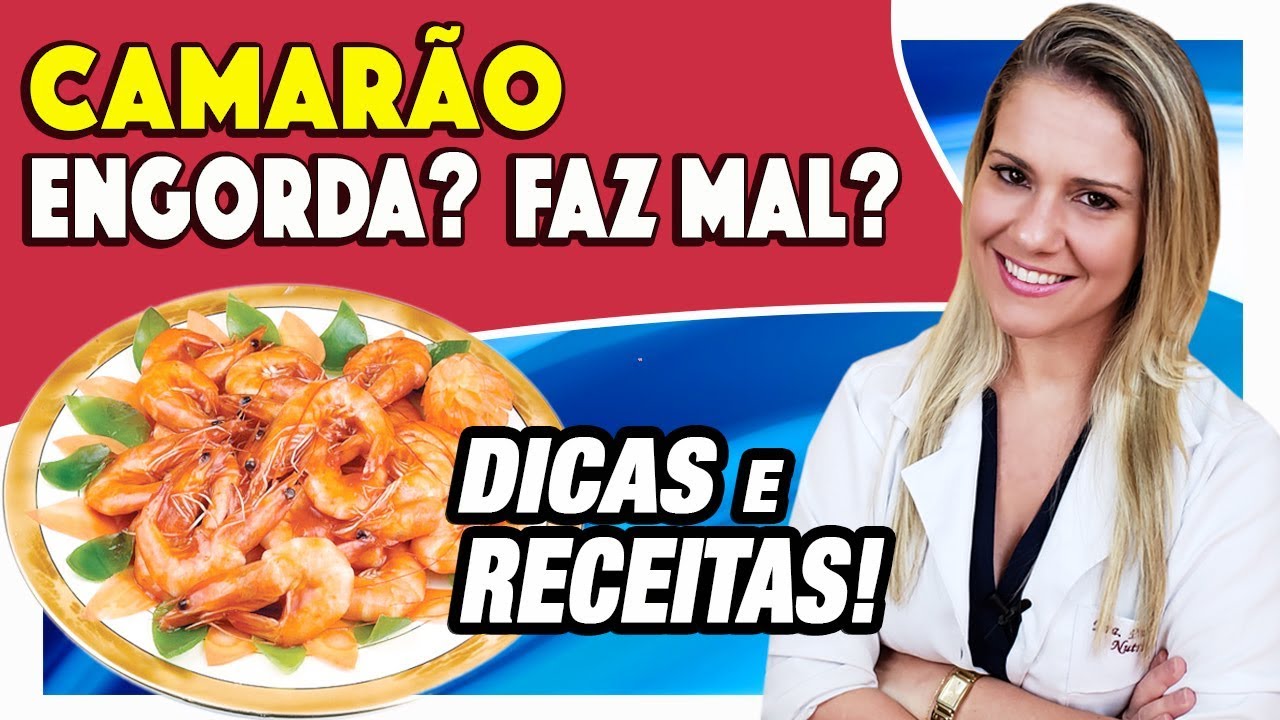 Camarão Engorda? Faz Mal? Calorias, Colesterol e Dicas [RECEITAS] 