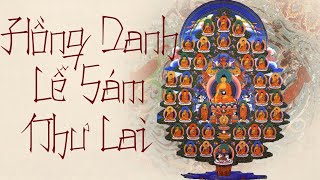 Thầy Định Thành -《BÁT THẬP CỬU PHẬT HỒNG DANH SÁM LỄ NHƯ LAI 》