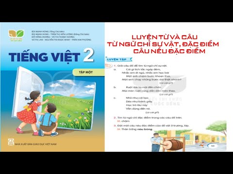 Video TIẾNG VIỆT LỚP 2. LUYỆN TỪ VÀ CÂU.TỪ NGỮ CHỈ SỰ... - YouTube