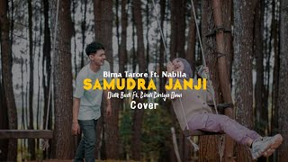 Download lagu Samudra Janji - Bima Tarore Ft. Nabila Cover Didik Budi Ft. Cindi Cintya Dewi mp3