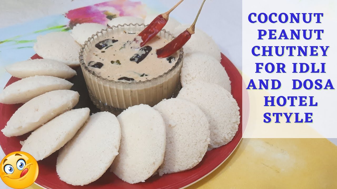 Coconut Peanut Chutney for Idli DosaHotel Style Coconut Chutney With