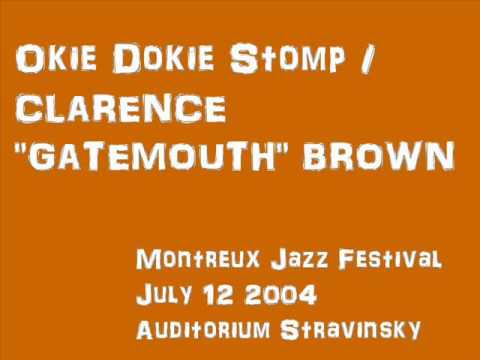 CLARENCE "GATEMOUTH" BROWN /Okie Dokie Stomp (LIVE)