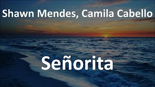 Video thumbnail of "Shawn Mendes, Camila Cabello - Señorita (Lyrics)"