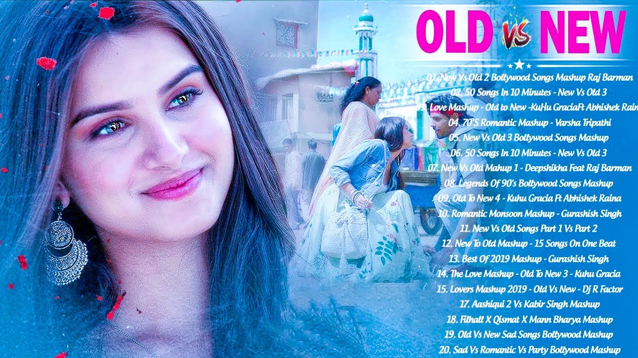 Old Vs New Bollywood Mashup Songs 2021 | Superhits Romantic Hindi Songs Mashup  _ Hindi Remix Mashup