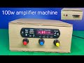 how to make 100w amplifier | cardboard se amplifier machine banana | handmade amplifier machine