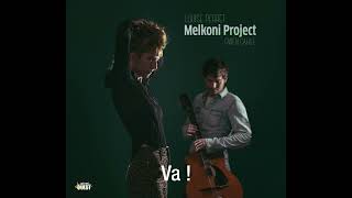 Video thumbnail of ""Va !"  -  Melkoni Project"