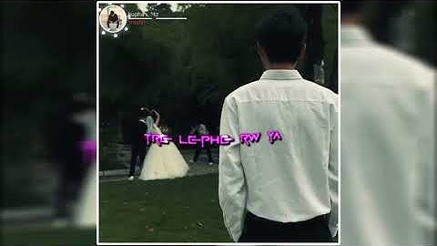 Asu no ong ha nung bai new kau bru  song xml video Alight motion Edti WhatsApp status