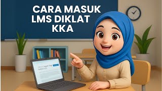 CARA MASUK KE LMS DIKLAT KKA KODING DAN KECERDASAN ARTIFISIAL
