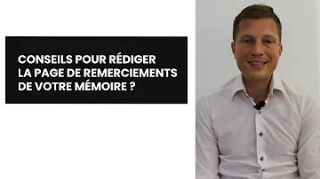 Comment formuler des remerciements dans un mémoire ?