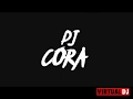 Dj cora mix