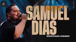 30 MINUTOS DE LOUVOR E ADORAÇÃO COM SAMUEL DIAS - @samueldiasoficial_