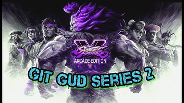 SFVAE Git Gud Series 2 Vol 9: The micro step