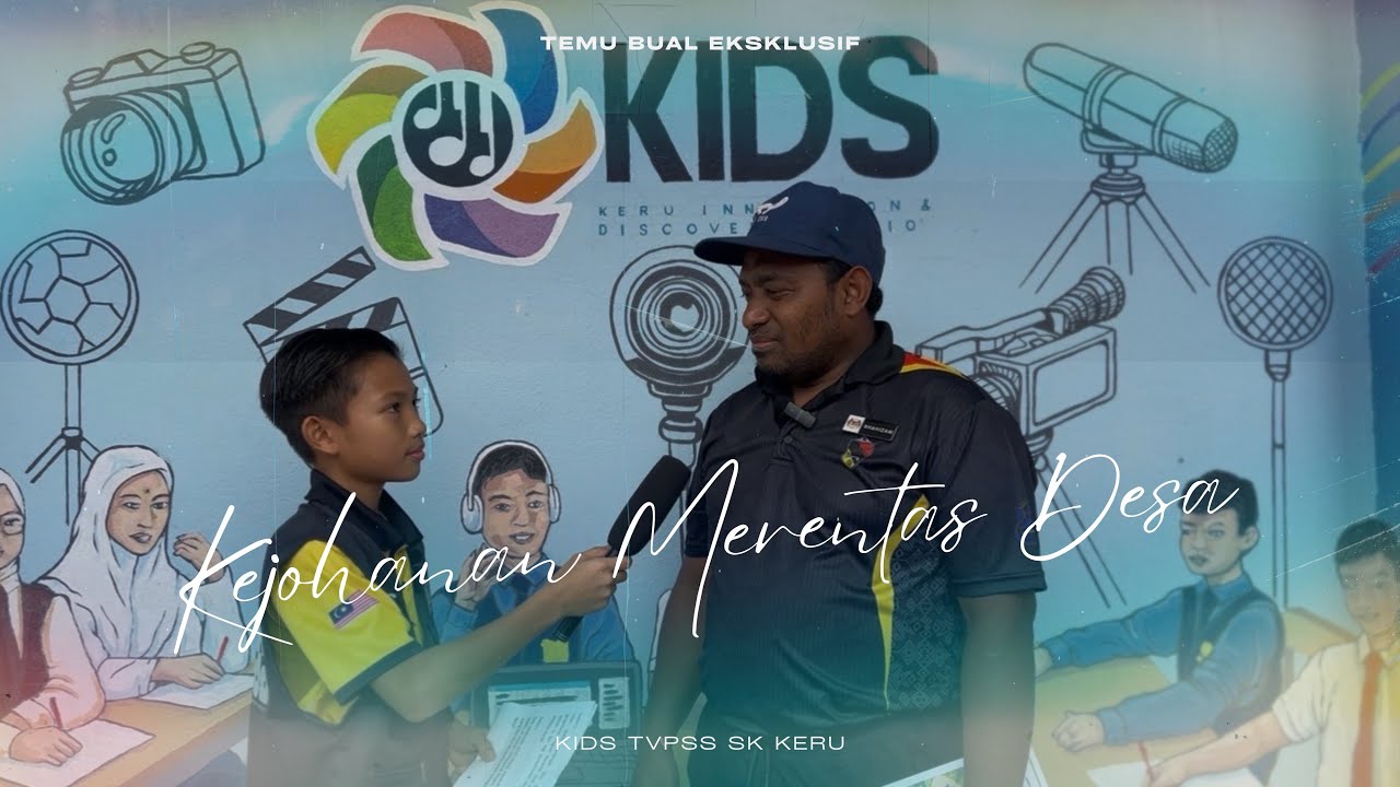 TEMU BUAL EKSKLUSIF : KEJOHANAN MERENTAS DESA | SK KERU