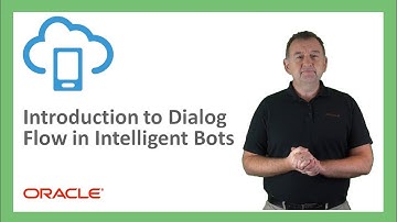 Bots: 08. Introduction to Dialog Flow in Intelligent Bots