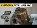 Woodturning - Rotten Log to Bowl