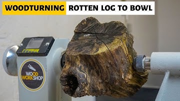 Woodturning - Rotten Log to Bowl